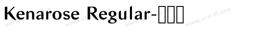 Kenarose Regular字体转换 Kenarose Regular字体转换
